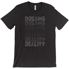 Turning Dreams Into Reality T-Shirt