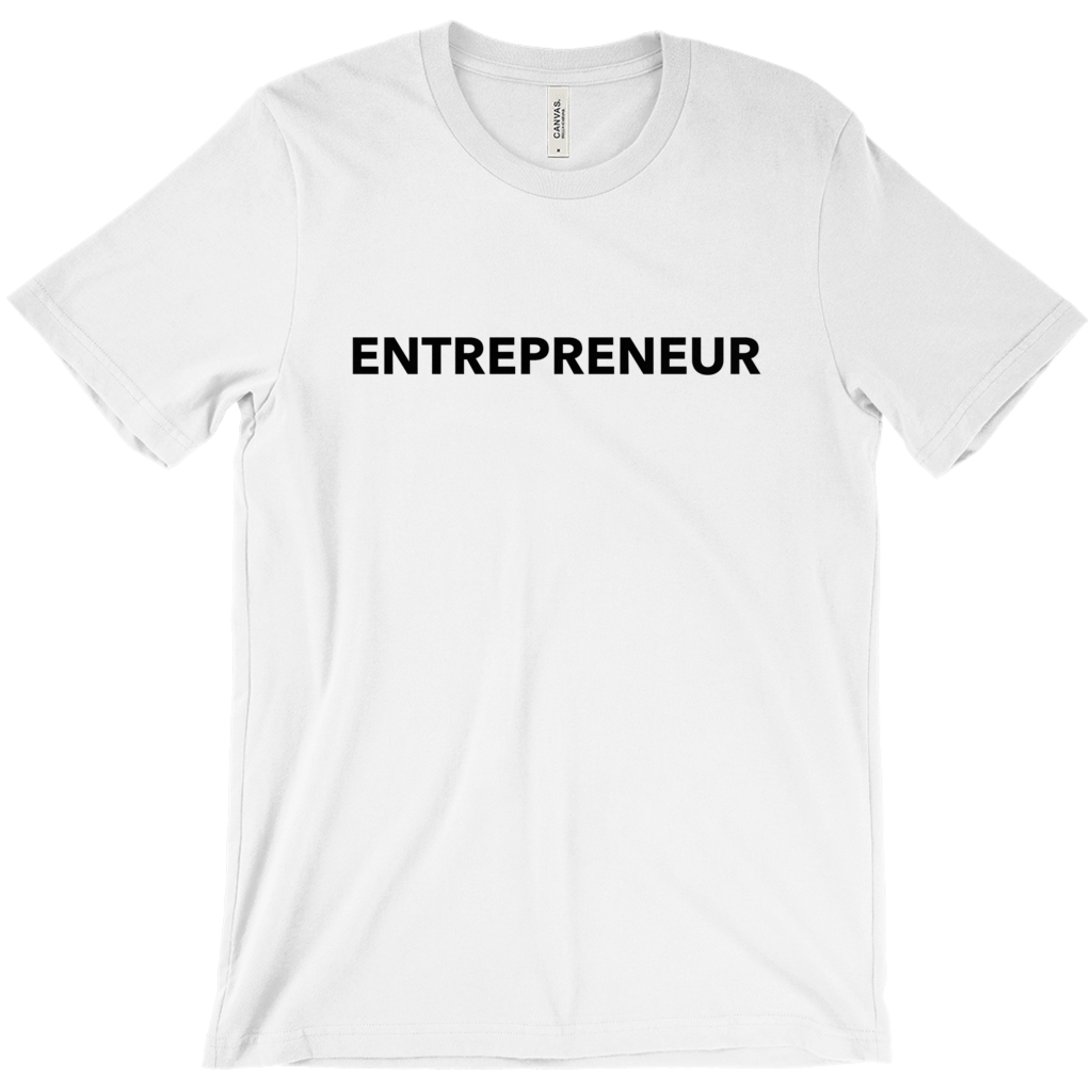 Straight up Entrepreneur Tee Shirts