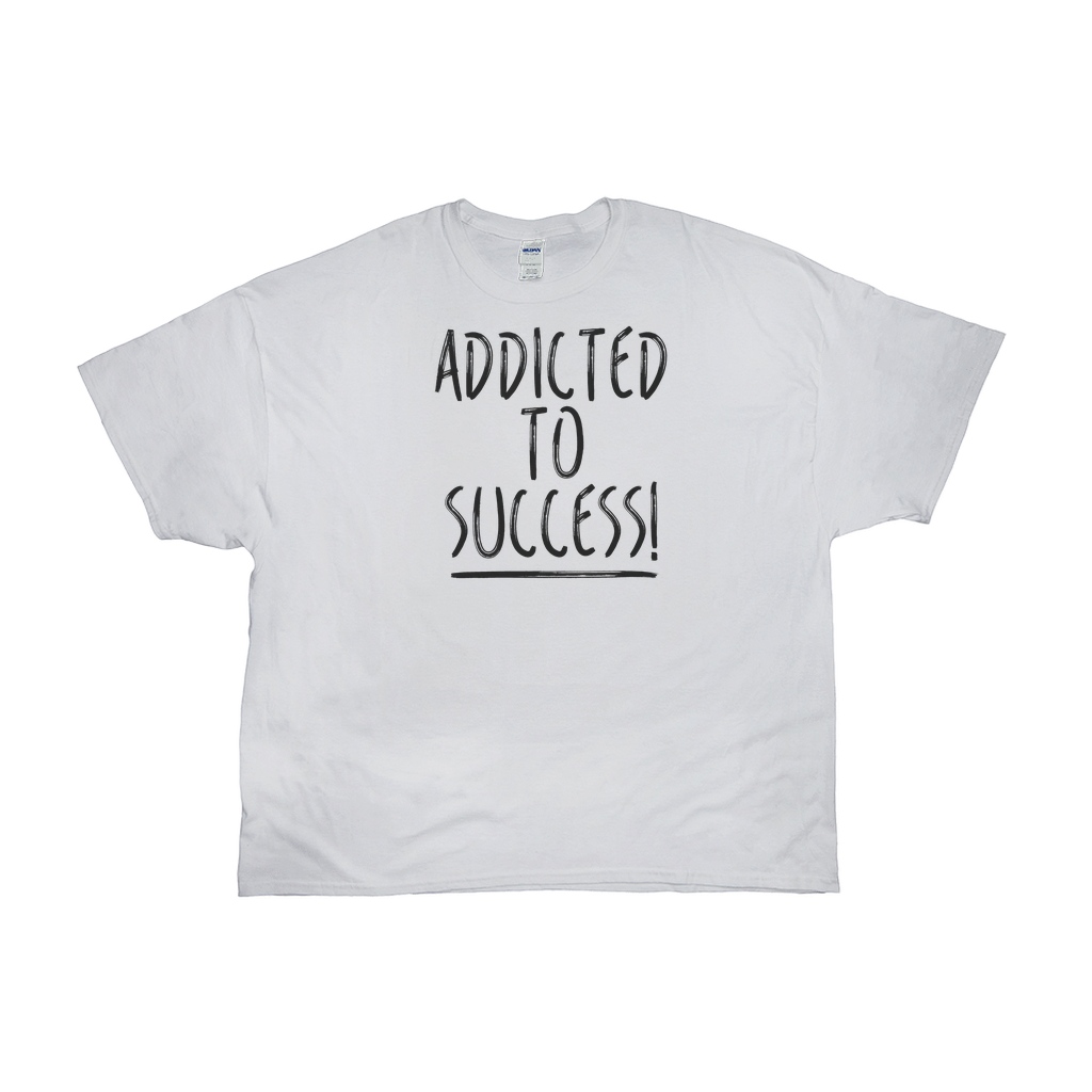 Addicted To Success Tee