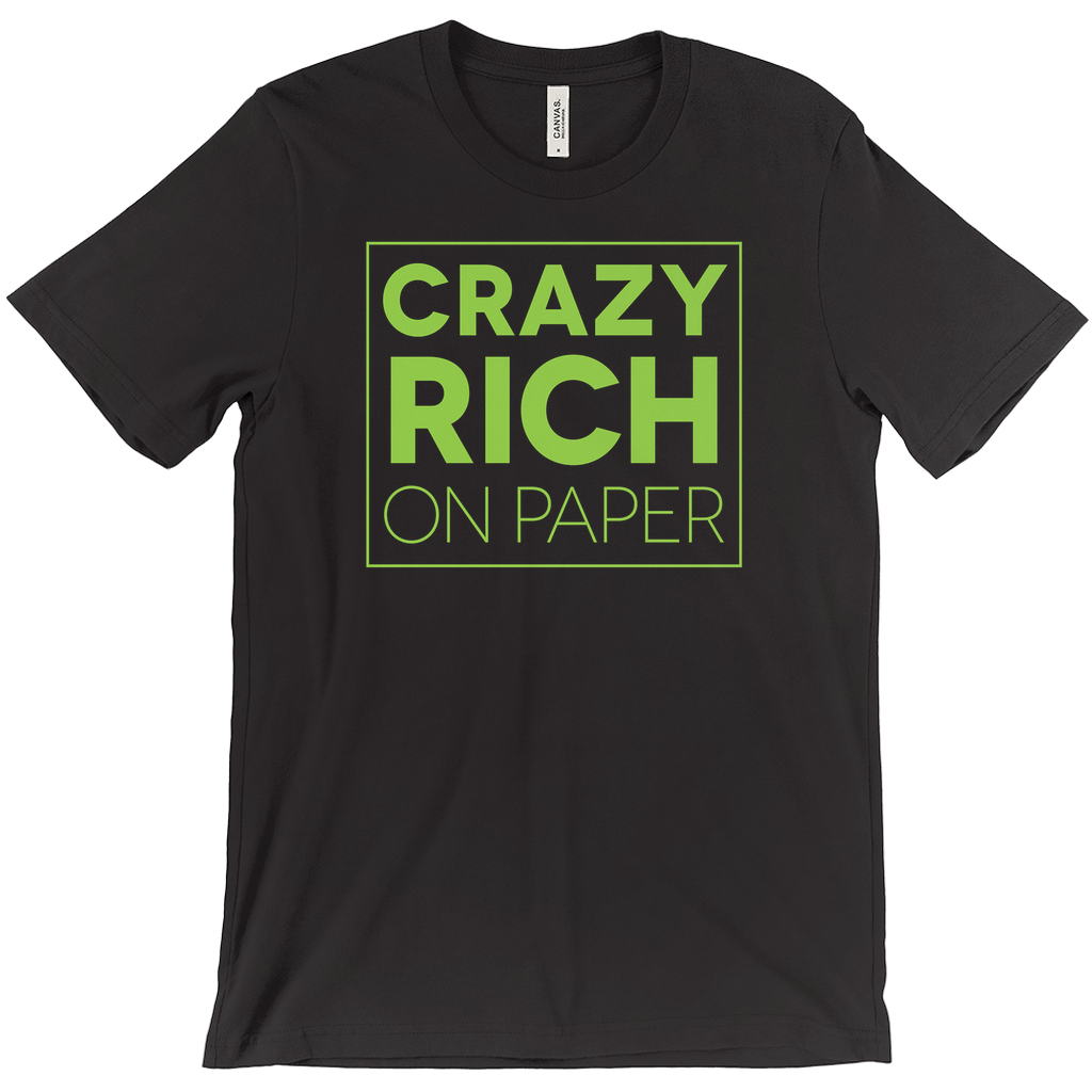 Crazy Rich On Paper T-Shirt