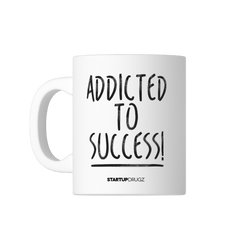 Addicted To Success Mug Mugs